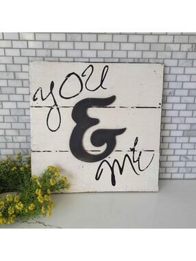 You & Me Home Decor Wooden Sign